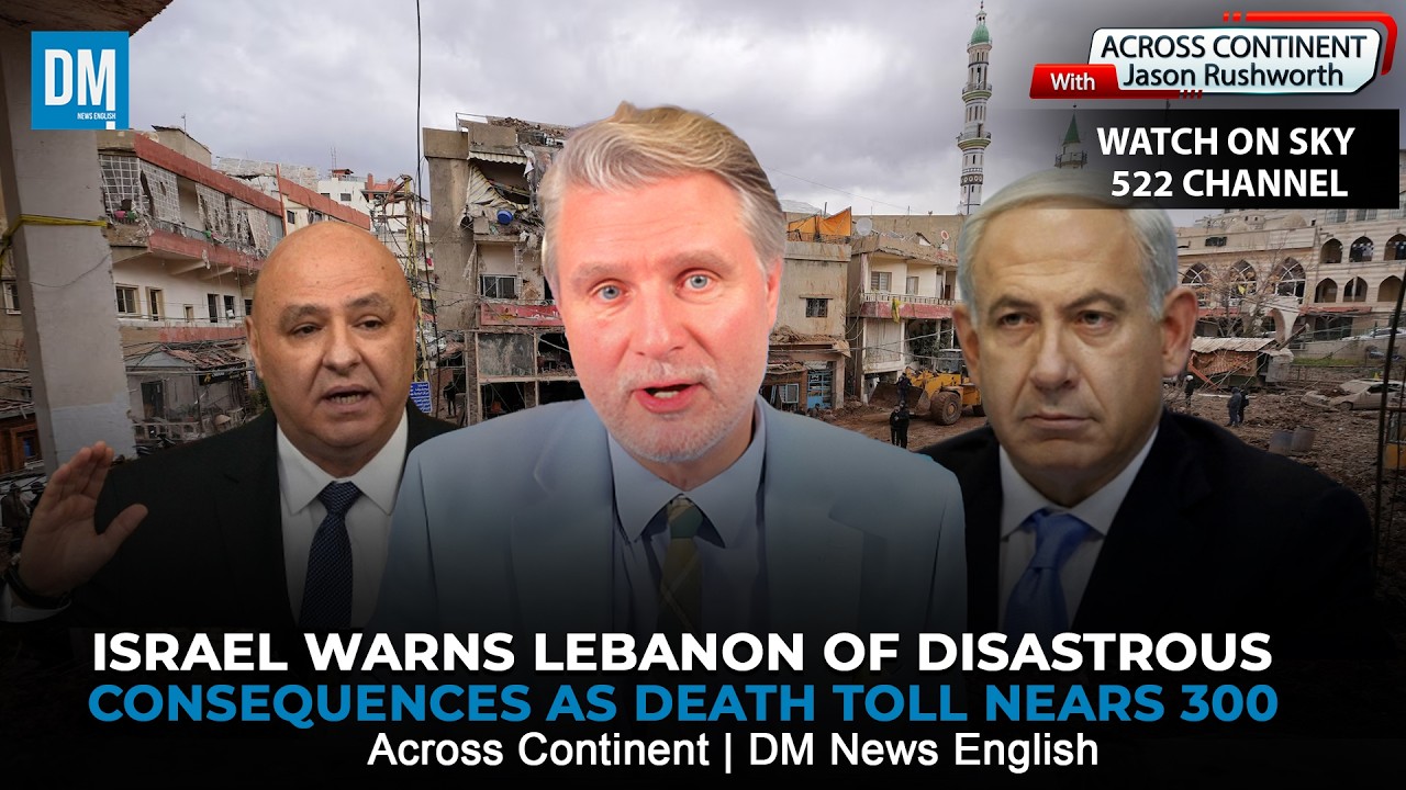 Israel warns Lebanon of Disastrous Consequences as De*th Toll Nears 300 | SKY 522 | DM News English