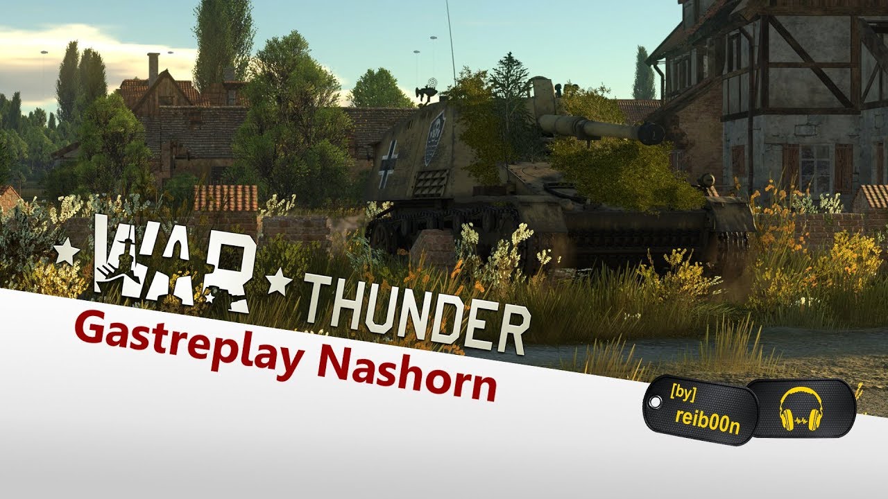 War Thunder - Gastreplay - Nashorn