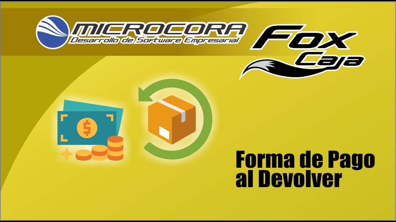 Formas de Pago al realizar una Devolucion 💲 en Fox Caja Punto de Venta de Microcora ✅✍🏼