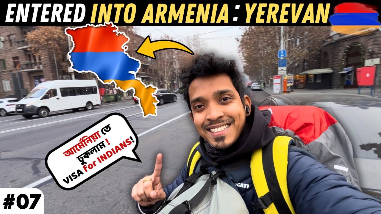 ENTRY into ARMENIA 🇦🇲| আর্মেনিয়া | Visa for INDIANS