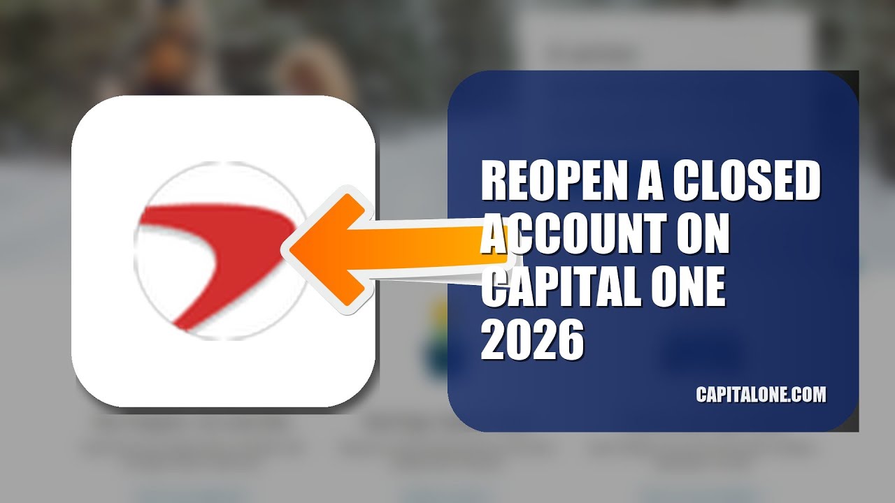 How To Reopen A Closed Account On Capital One 2026 (FULL TUTORIAL)