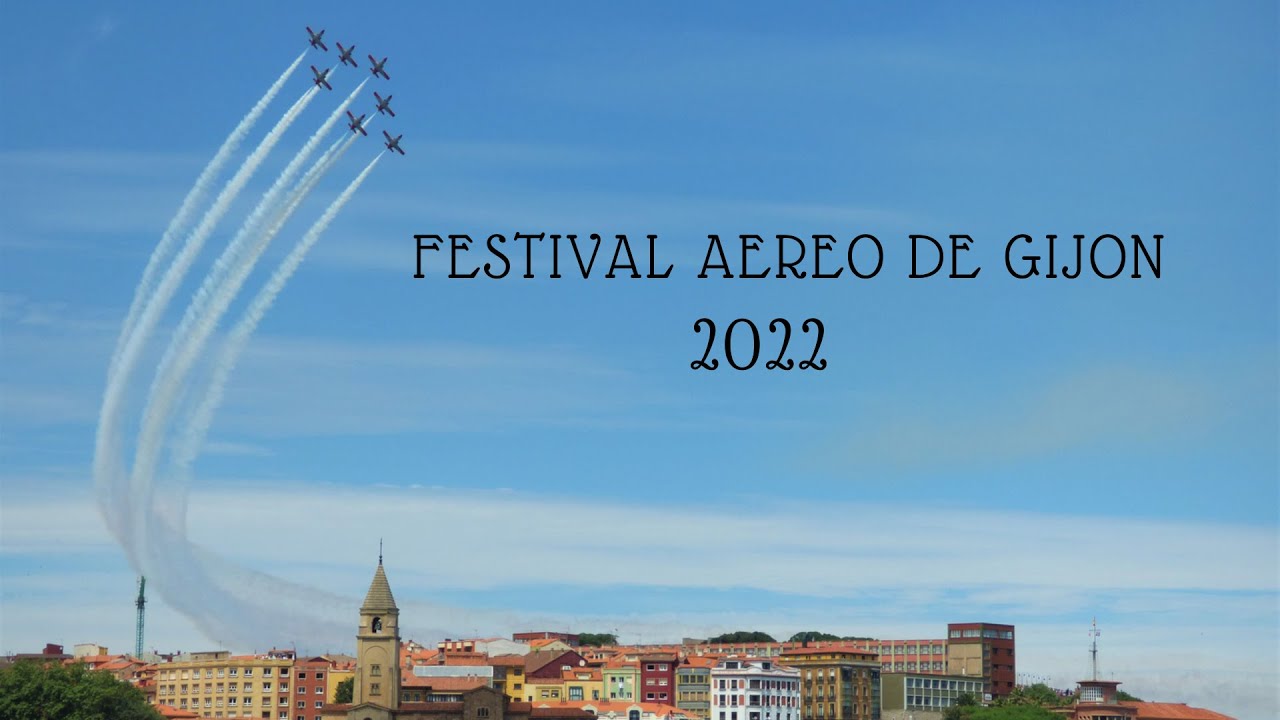 FESTIVAL AEREO GIJON 2022 Playa de San Lorenzo, Gijon, Asturias