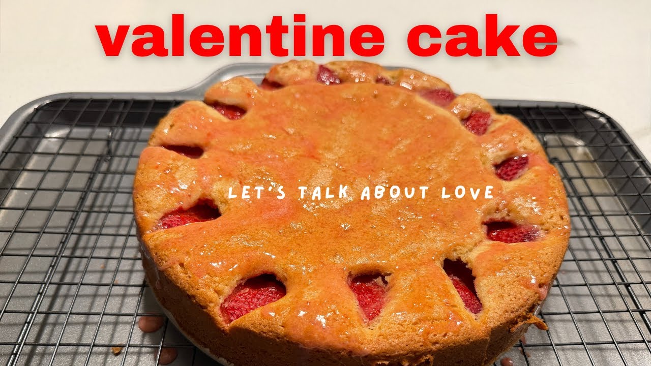 Truths about love I learned late (While we bake this strawberry drizzle cake recipe)