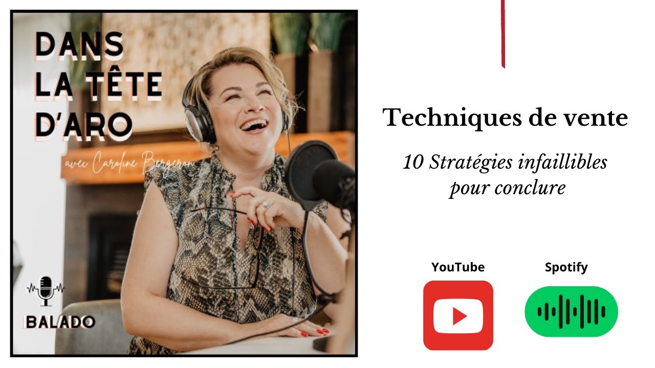 Techniques de Vente : 10 Stratégies Infaillibles pour conclure