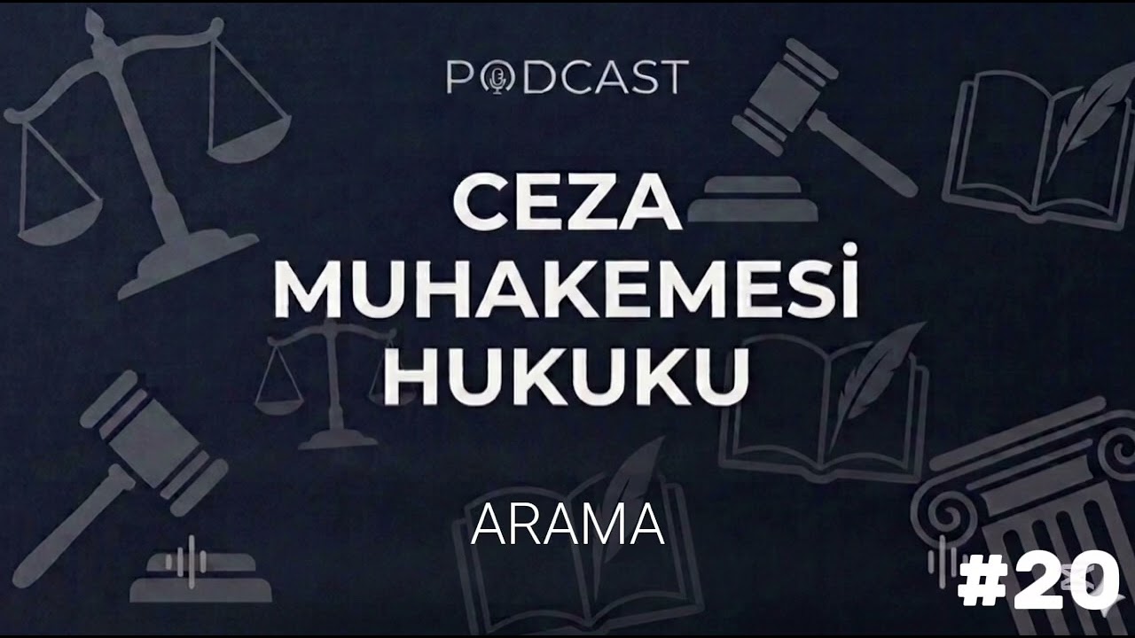 Ceza Muhakemesi Hukuku 20. Podcast 