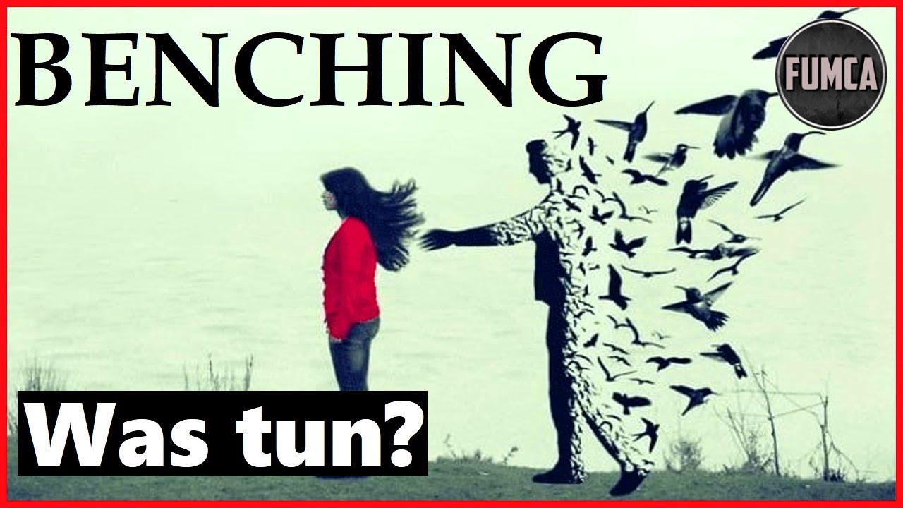Benching: Wie gehe ich damit um? [Gratis Tipps / Soforthilfe / Onlinecoaching]
