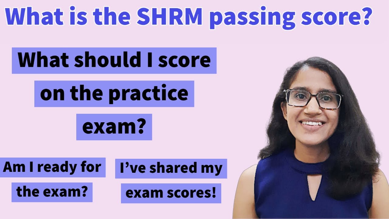 What is the SHRM passing score? (not clickbait - I've shared my mock exam scores)