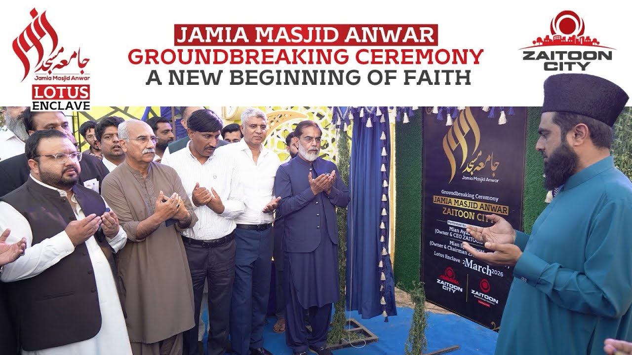 A Sacred Beginning – Jamia Masjid Anwar Groundbreaking at Zaitoon City
