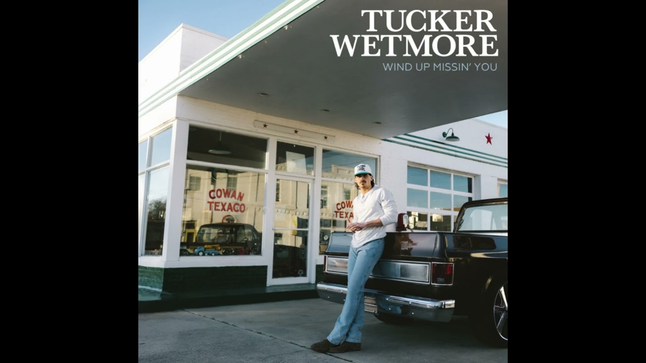 Tucker Wetmore -  Wind Up Missin You (Pitched)