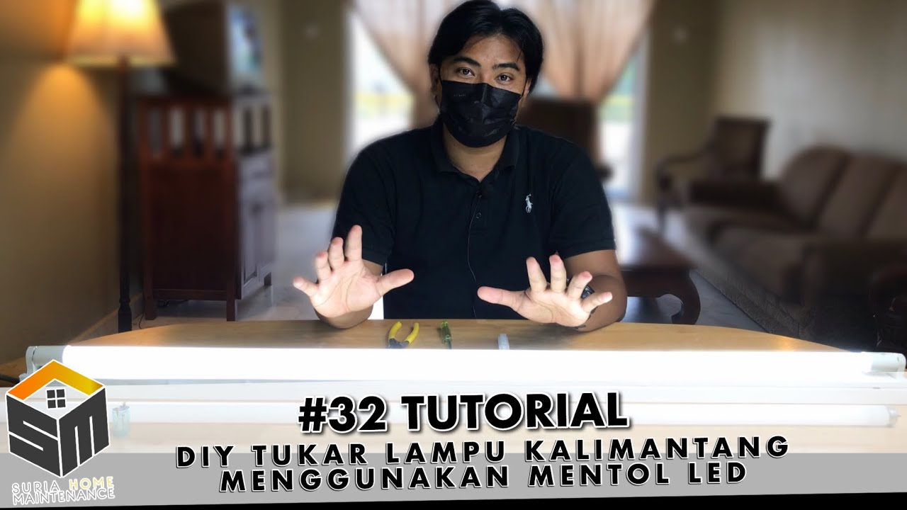 Tutorial: DIY Tukar Lampu Kalimantang Menggunakan Mentol LED | #32