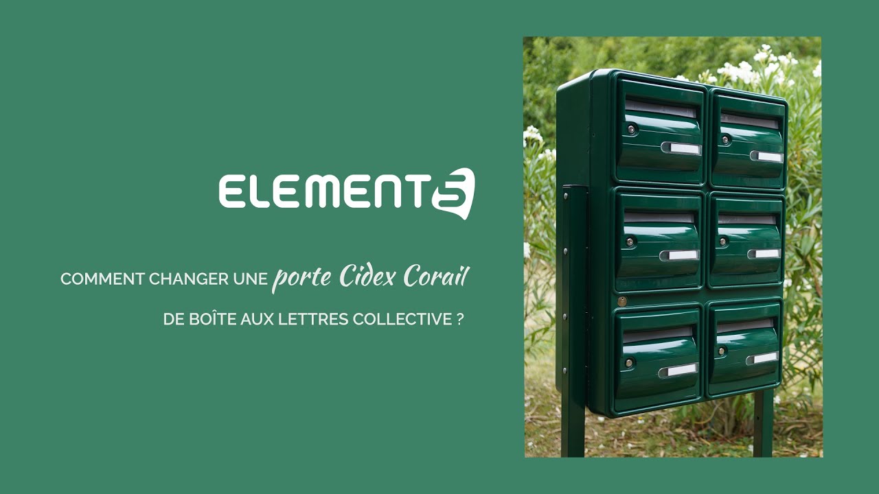 ELEMENT 5 : Comment changer une porte Cidex Corail de boîte aux lettres collective ?