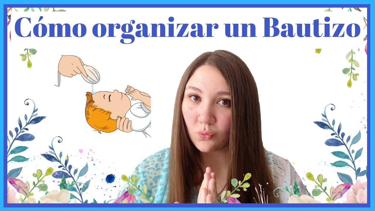 Cómo organizar un bautizo