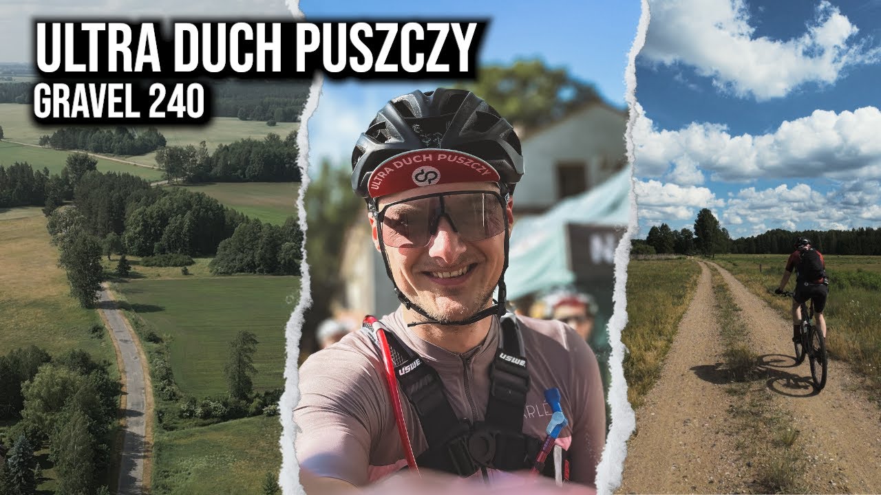 Ultra Duch Puszczy  - 240 km Gravelowego Ścigania
