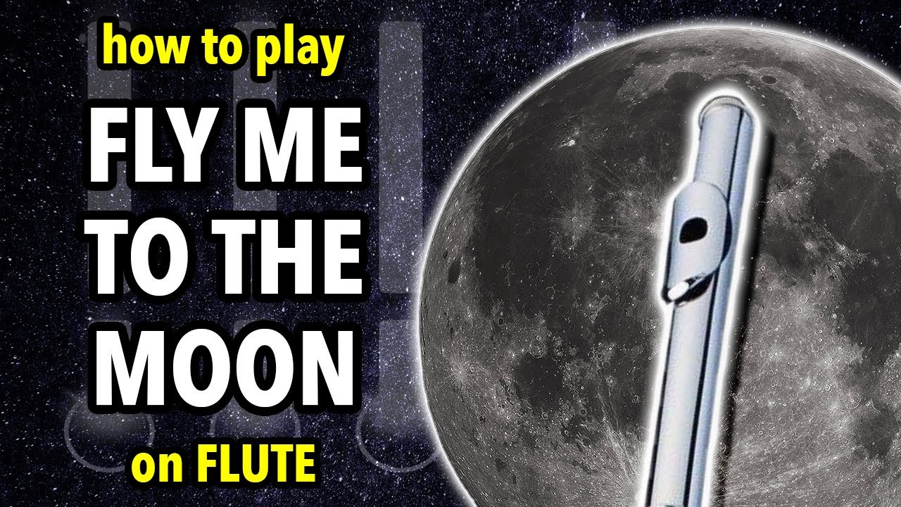 How to play Fly Me to the Moon on Flute | Flutorials