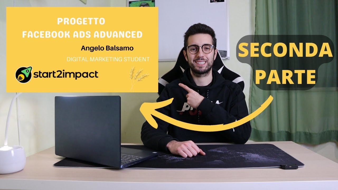 Facebook Ads Advanced (Quinto progetto Start2Impact) Seconda Parte