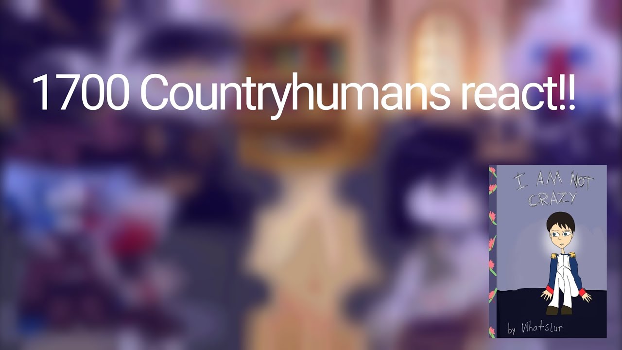 1700s countryhumans react to... ||Countryhumans|| ||Reaction||