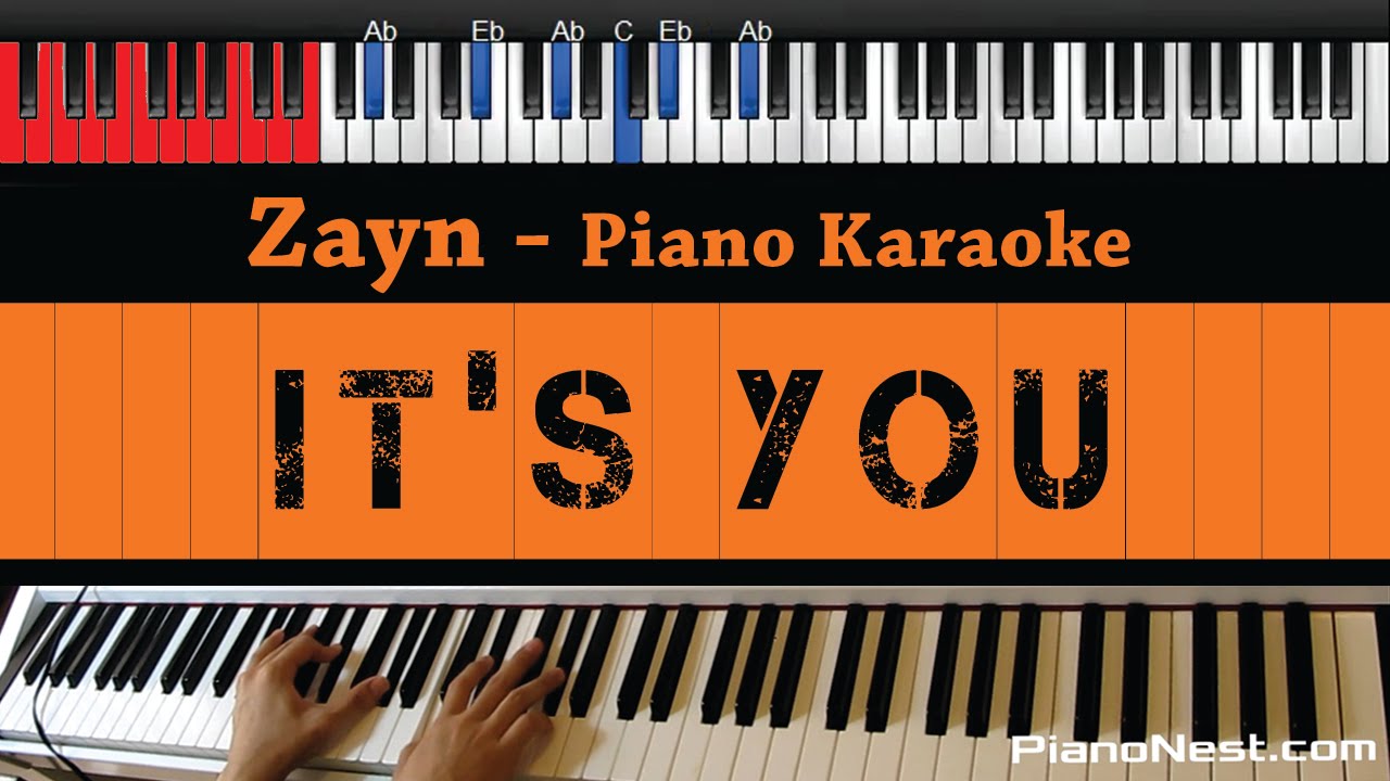 Zayn - It's You - HIGHER Key (Piano Karaoke / Sing Along)