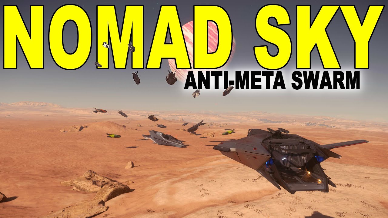 Nomad Sky - Star Citizen Anti-Meta Swarm
