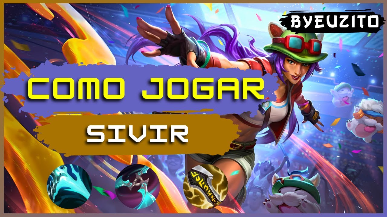 COMO JOGAR DE SIVIR [ATUALIZADO] | League of Legends