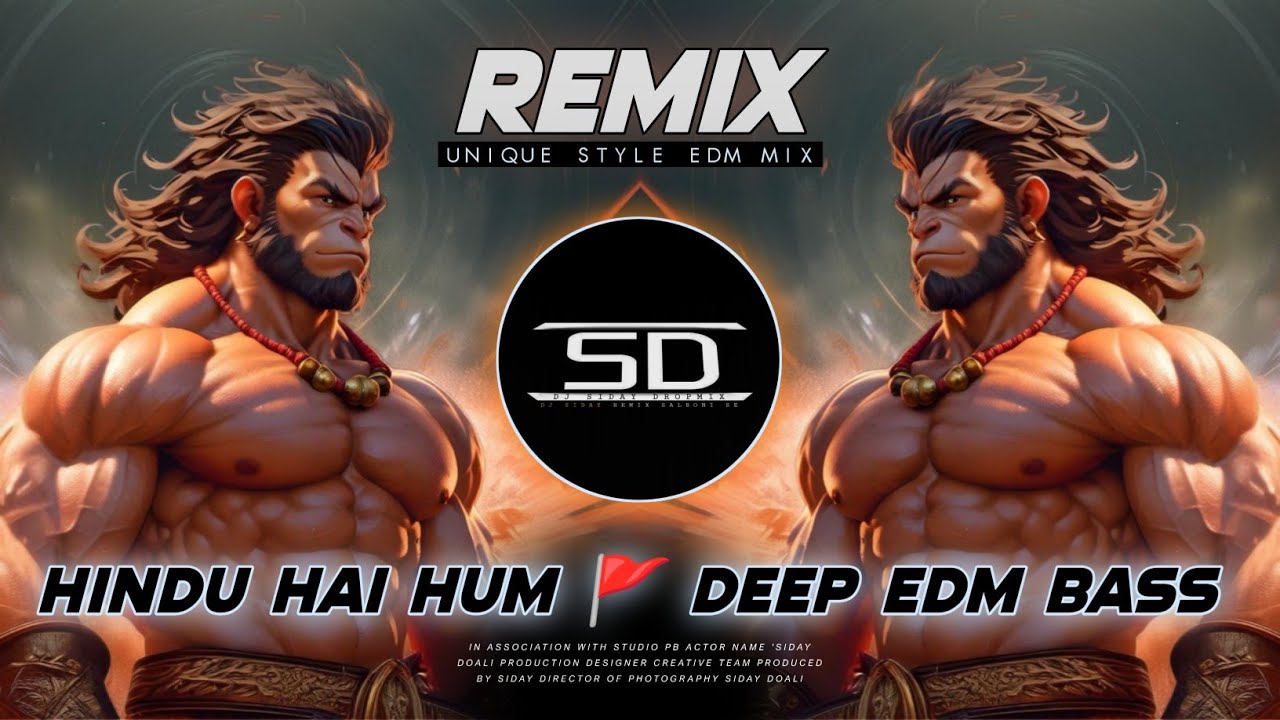 HINDU HAI HUM Dj REMIX | DEEP EDM DANCE BASS | JAY SHREE RAM | DJ SIDAY REMIX 2025 NEW