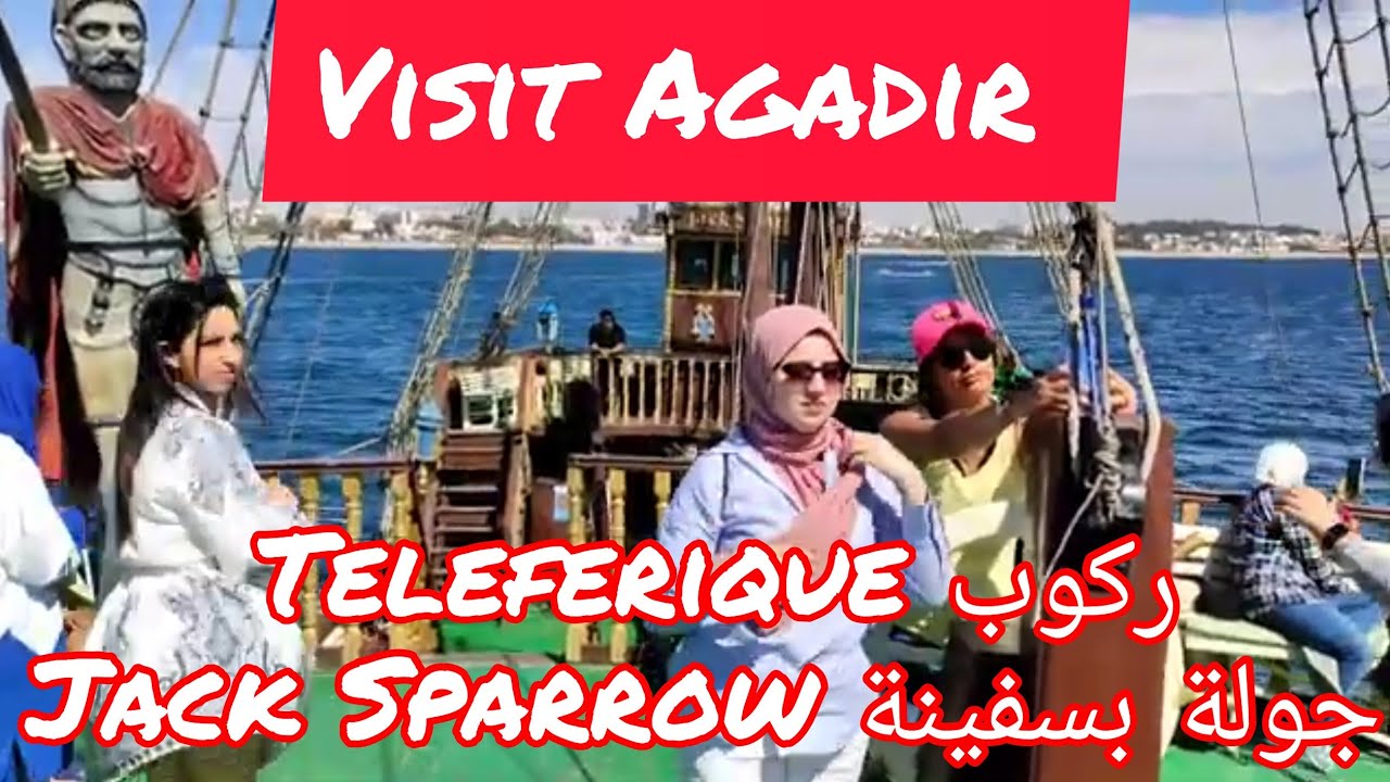 Jack Sparrow Agadir....جولة في شاطي اكادير على سفينة الاحلام