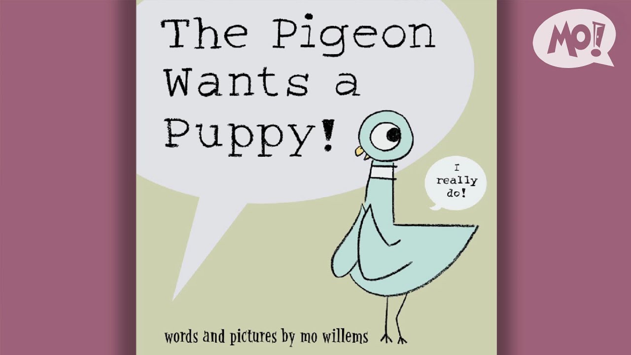 A Mo Willems Read Aloud for Kids 📖 The Pigeon Wants a Puppy!
