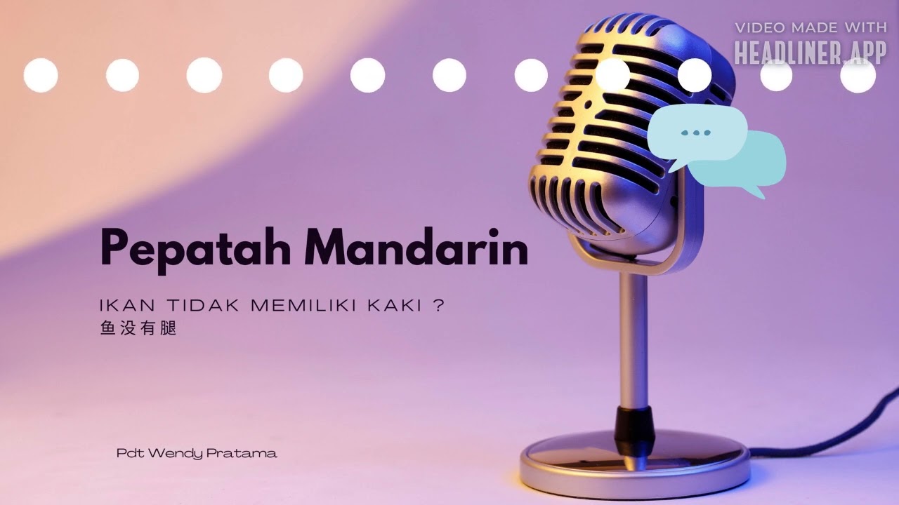 *Pepatah Mandarin*Ikan Tidak Memiliki Kaki ?鱼没有腿