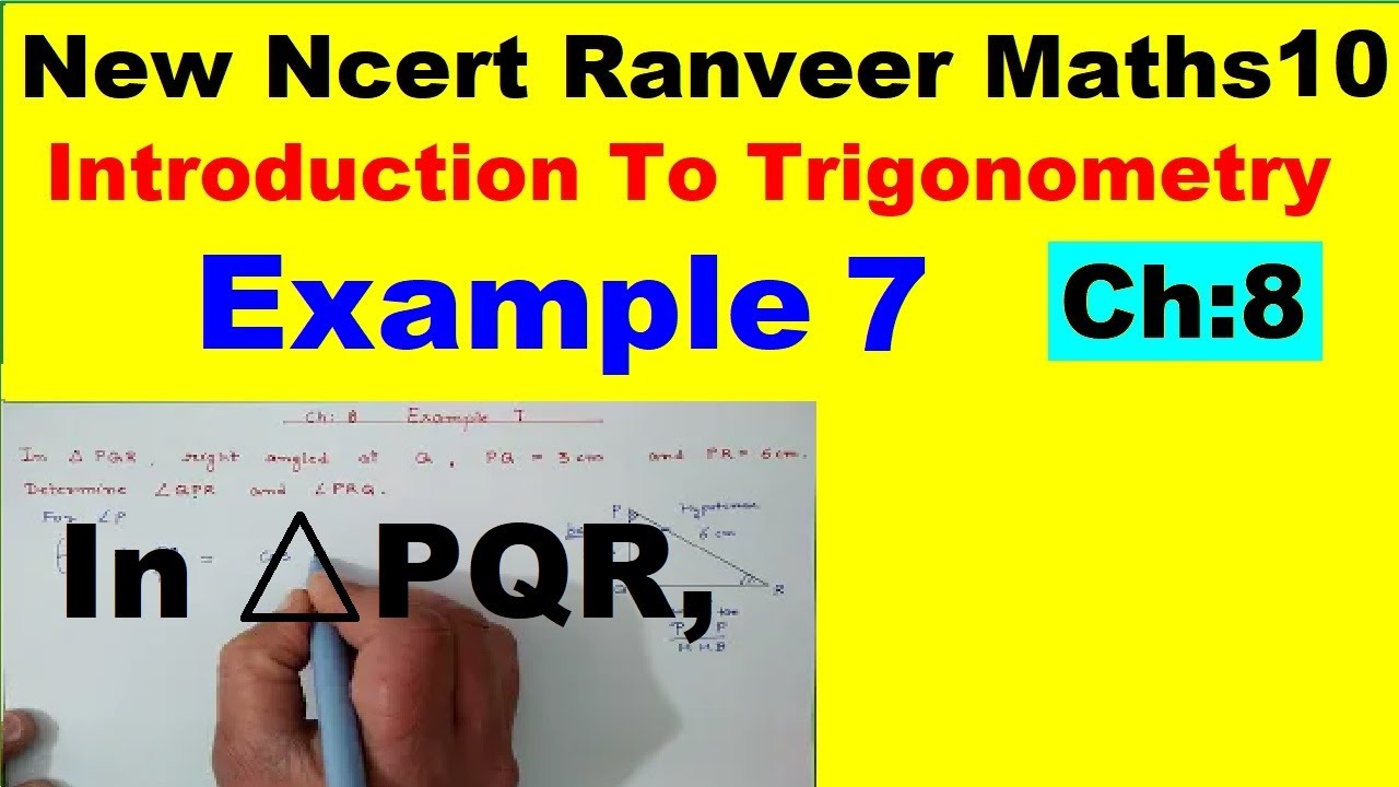 Class 10 Maths | Chapter 8 | Example 7 | Introduction To Trigonometry  | NEW NCERT | Ranveer