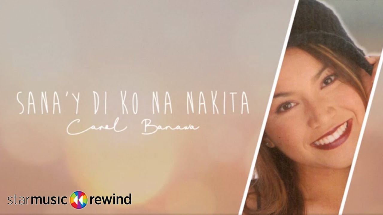Carol Banawa - Sana'y Di Ko Na Nakita (Audio) 🎵 | Carol