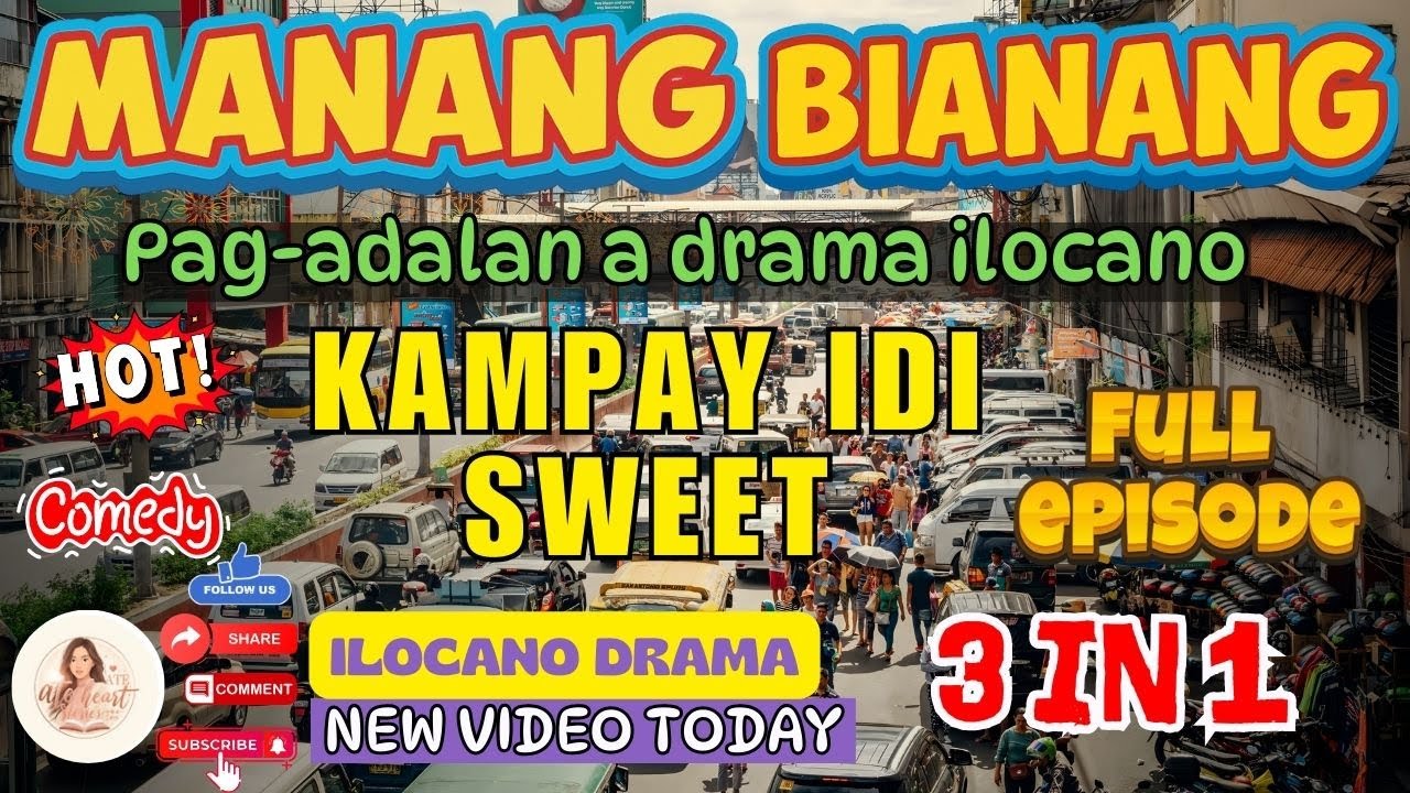 KAMPAY IDI SWEET...FULL MANANG BIANANG (DECEMBER.23.2025)| Comedy Pag-adalan a drama - 3in1 #manang