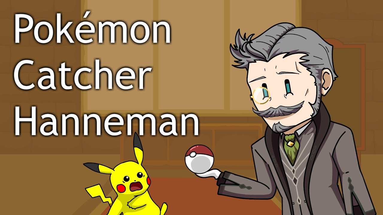 Pokémon Catcher Hanneman