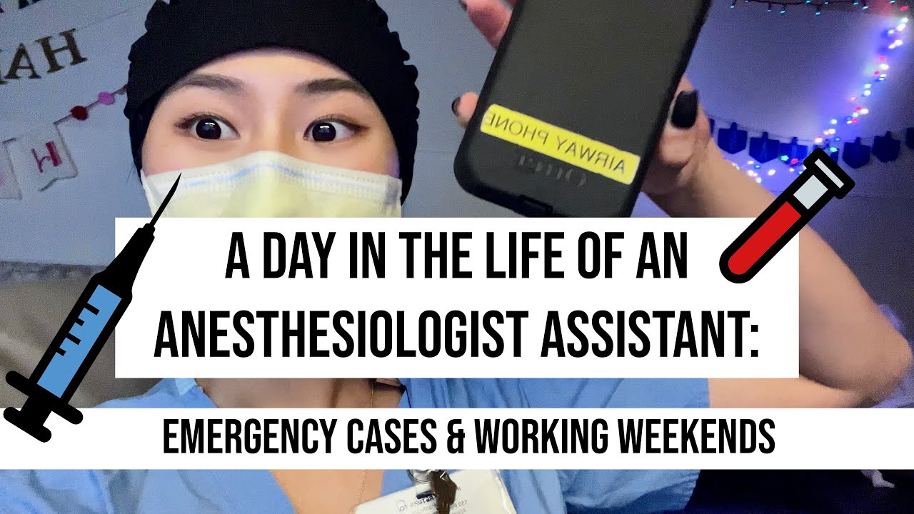 Anesthesiologist Assistant: Emergency Cases & Working Weekends