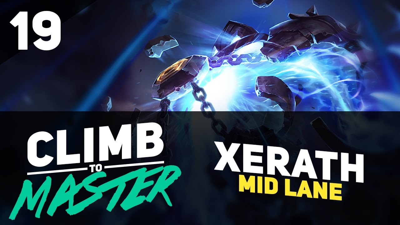 Falling in love with XERATH - Climb to Master - Episode 19