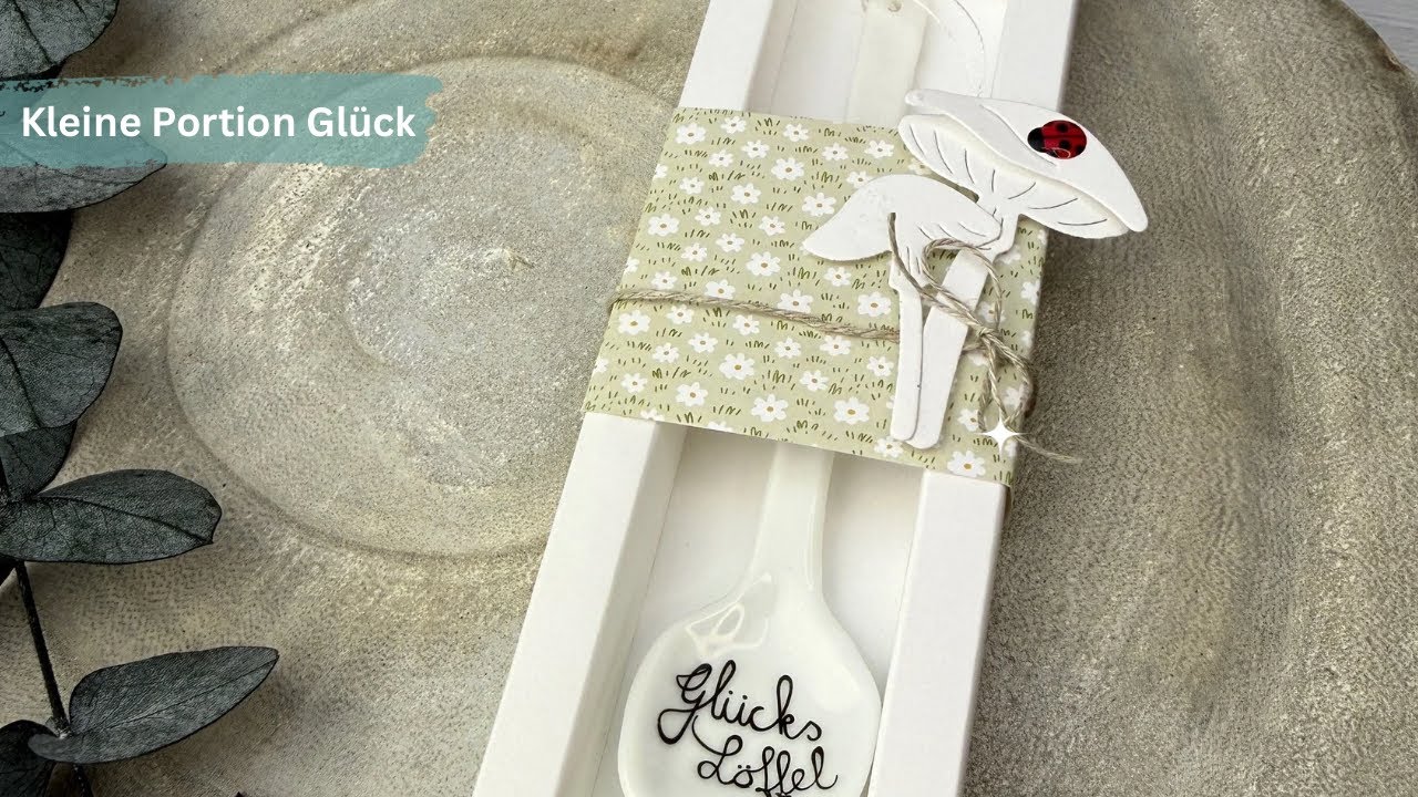 Kleine Portion Glück – Glückslöffel schön verpackt