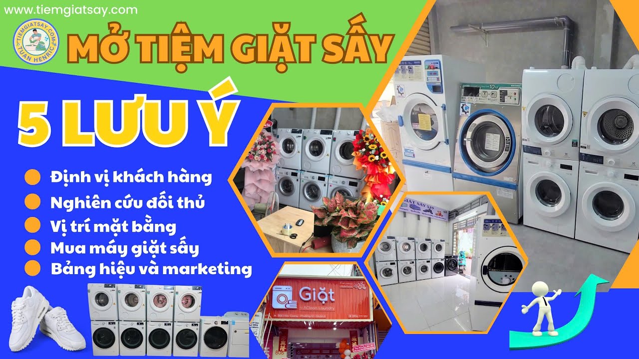 5 Lưu Ý Khi Mở Tiệm Giặt Sấy