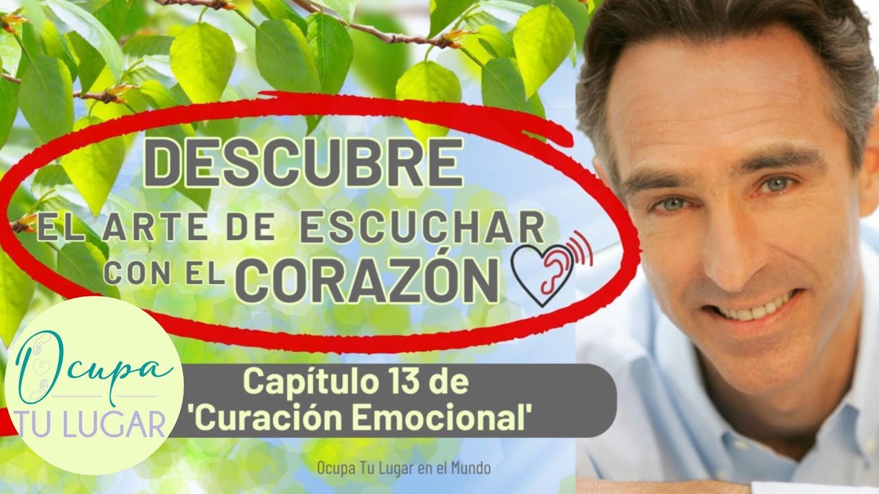 💖 DESBLOQUEA el PODER de la ESCUCHA SINCERA - CAP&Iacute;TULO 13 de 