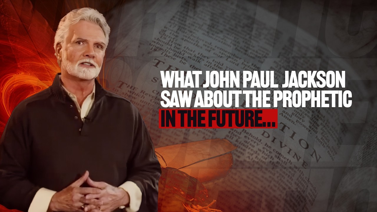 John Paul Jackson’s Shocking Vision of Coming Prophets Revealed | Prophetic Word