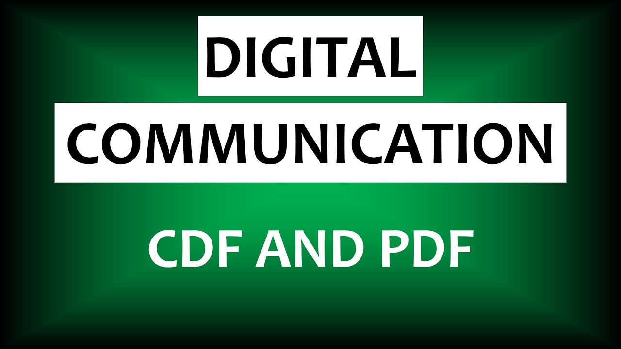 CDF and PDF | Digital Communication