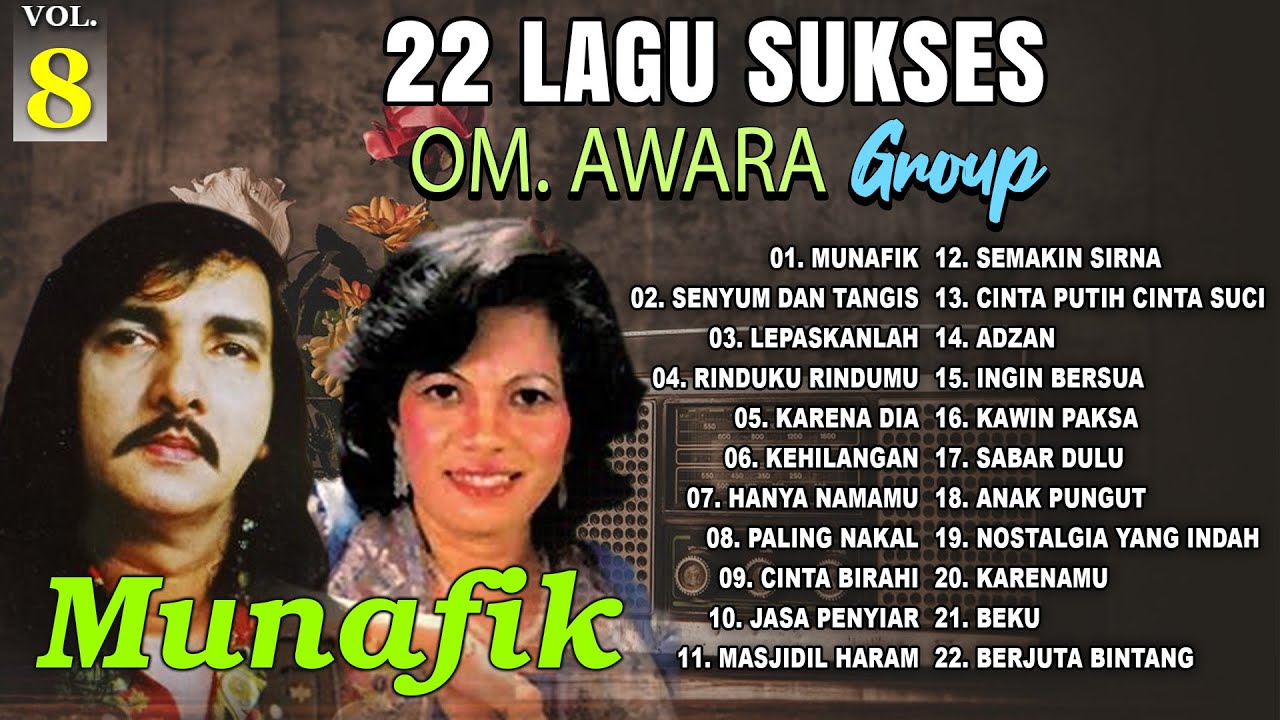 22 Lagu Sukses OM. Awara Vol. 8 | Munafik | Senyum Dan Tangis | Lepaskanlah