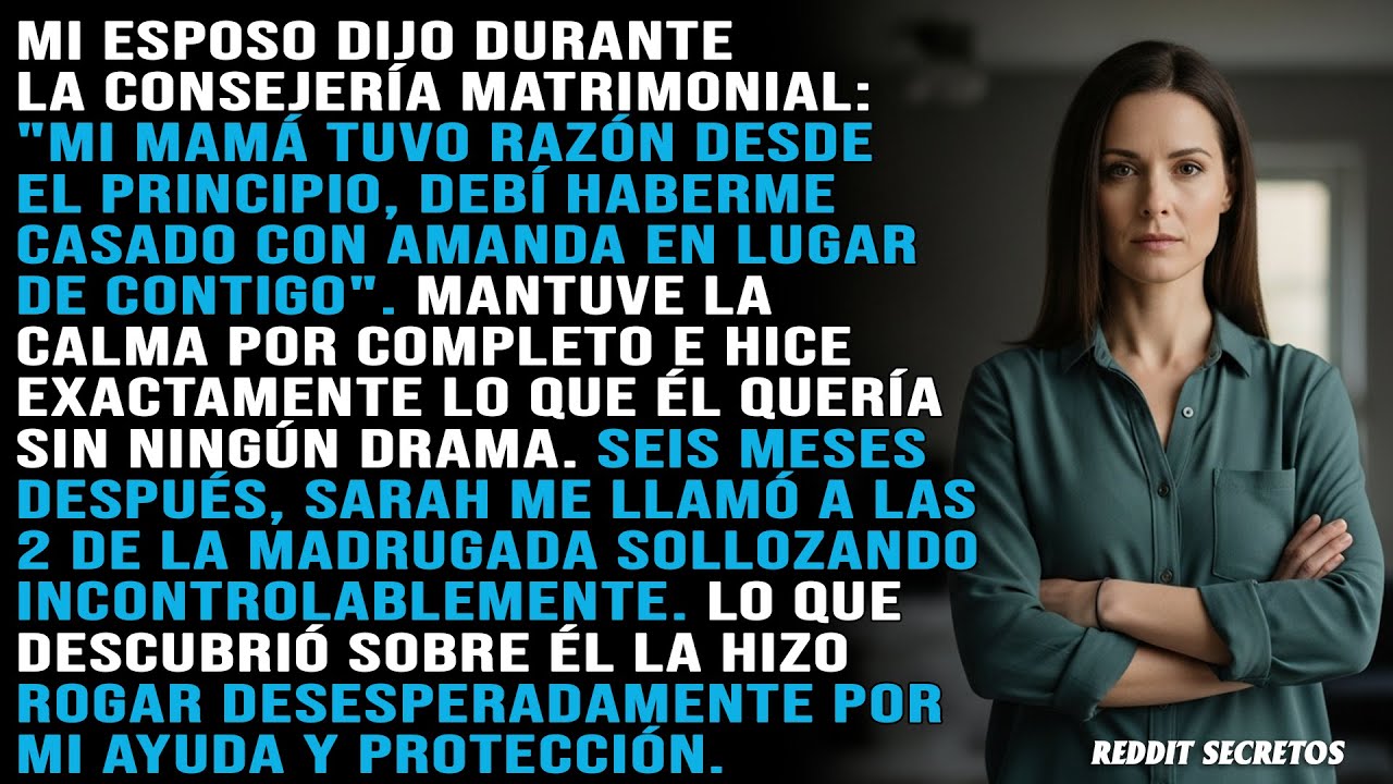 Mi esposo me humilló en consejería: meses después su pasado lo alcanzó.