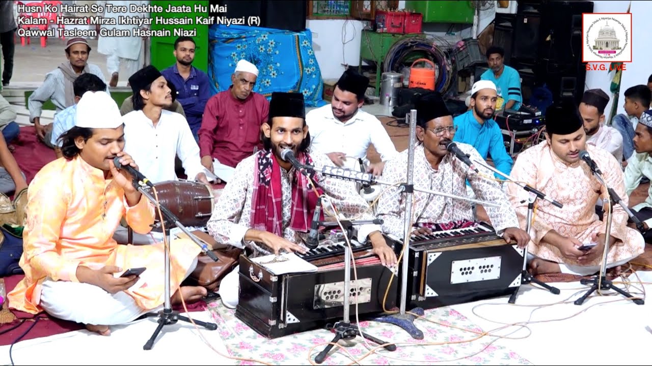 Husn Ko Hairat Se Tere Dekhte Jaata Hu Mai : Kalam - Hazrat Mirza Ikhtiyar Hussain Kaif Niyazi (R)