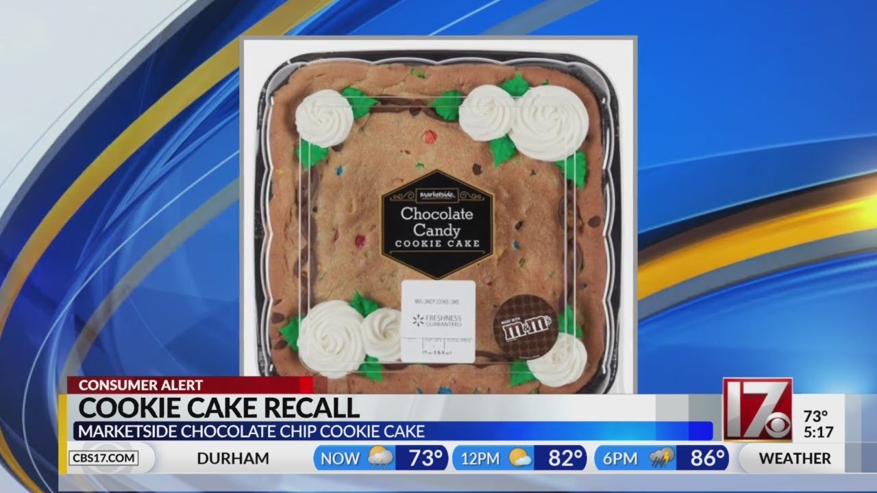 Walmart recalls chocolate chip cookie cake