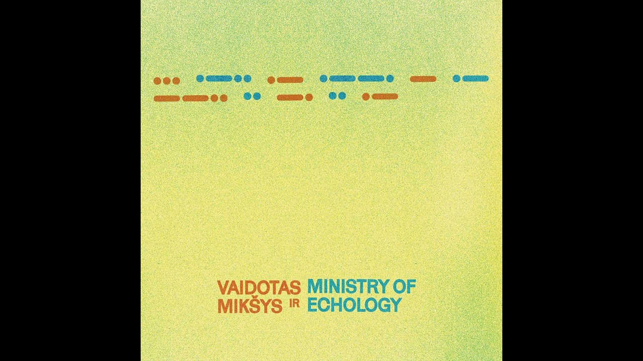 Vaidotas Mik&scaron;ys ir Ministry of Echology - Vidurkis