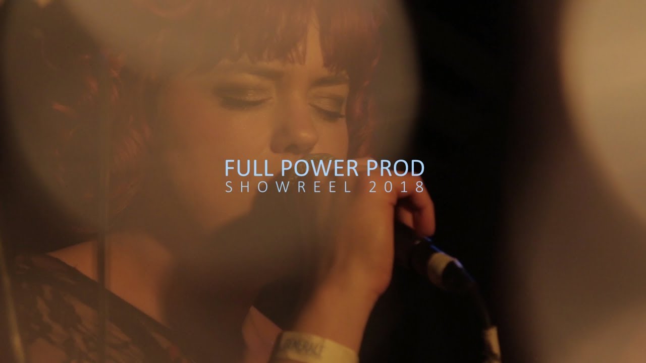 showreel 2018 Full Power Prod