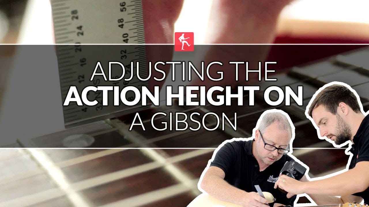 Adjusting The Action Height On A Gibson - Guitar Maintenance Lesson