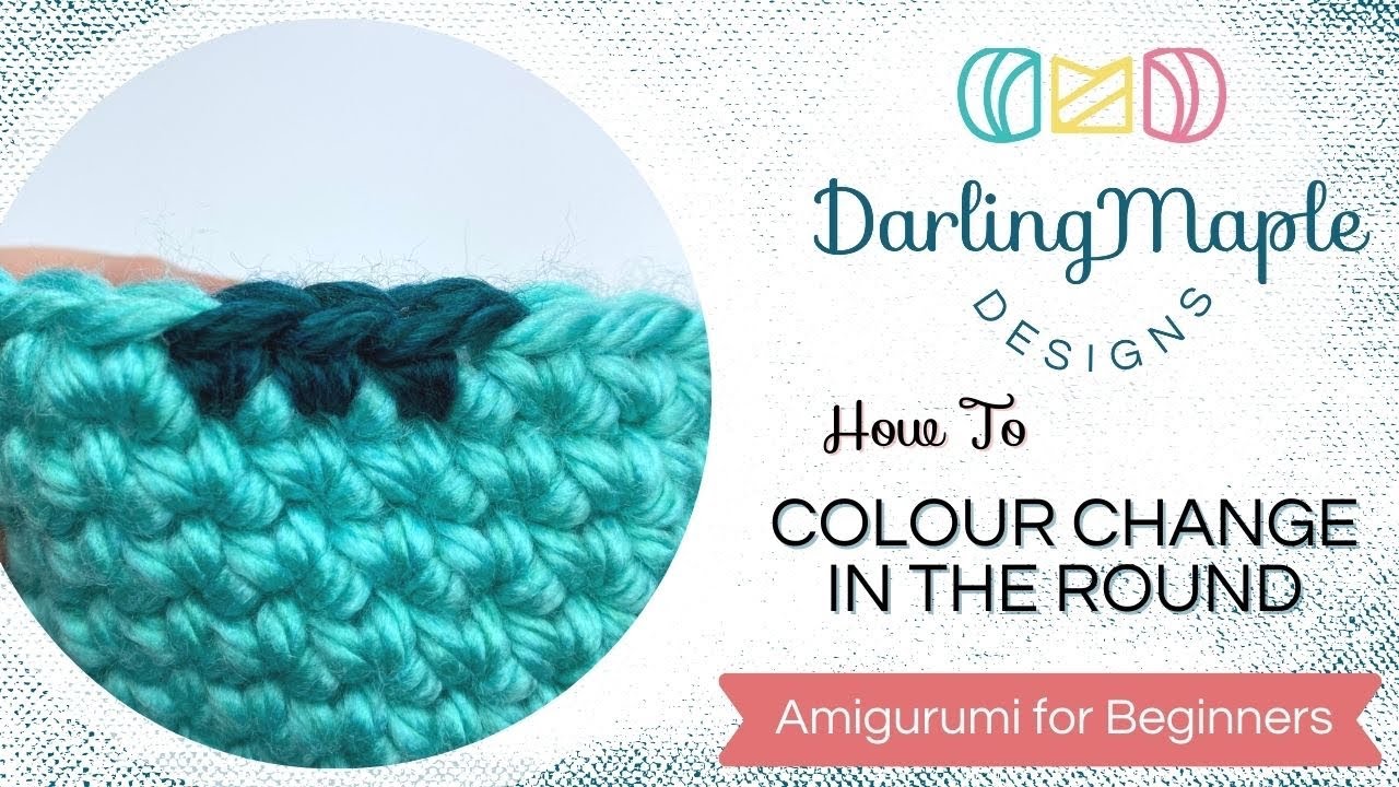 How to Colour Change in the Round (Amigurumi Tips)