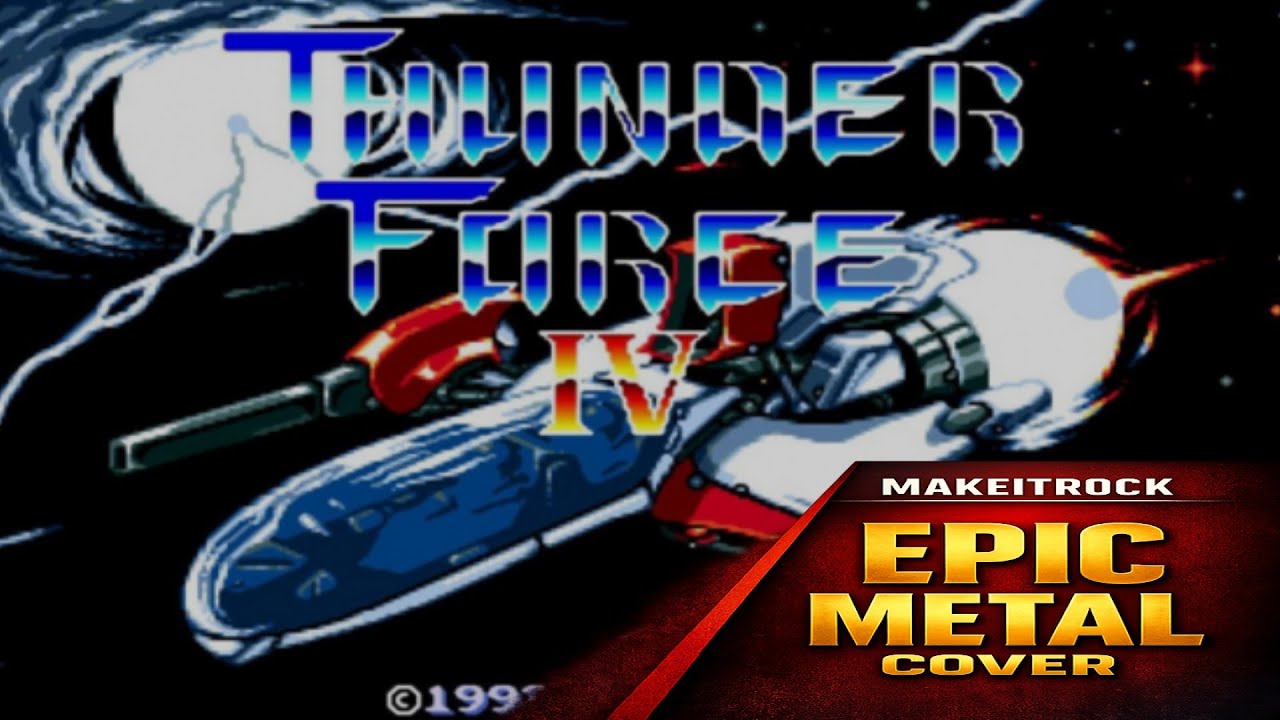 Thunder Force 4 - Metal Squad - Metal Cover by MakeItRock