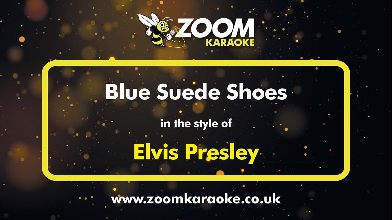 Elvis Presley - Blue Suede Shoes - Karaoke Version from Zoom Karaoke