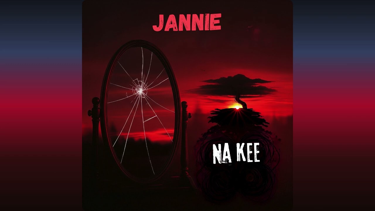Jannie - Na Kee (Prod. by TMG)