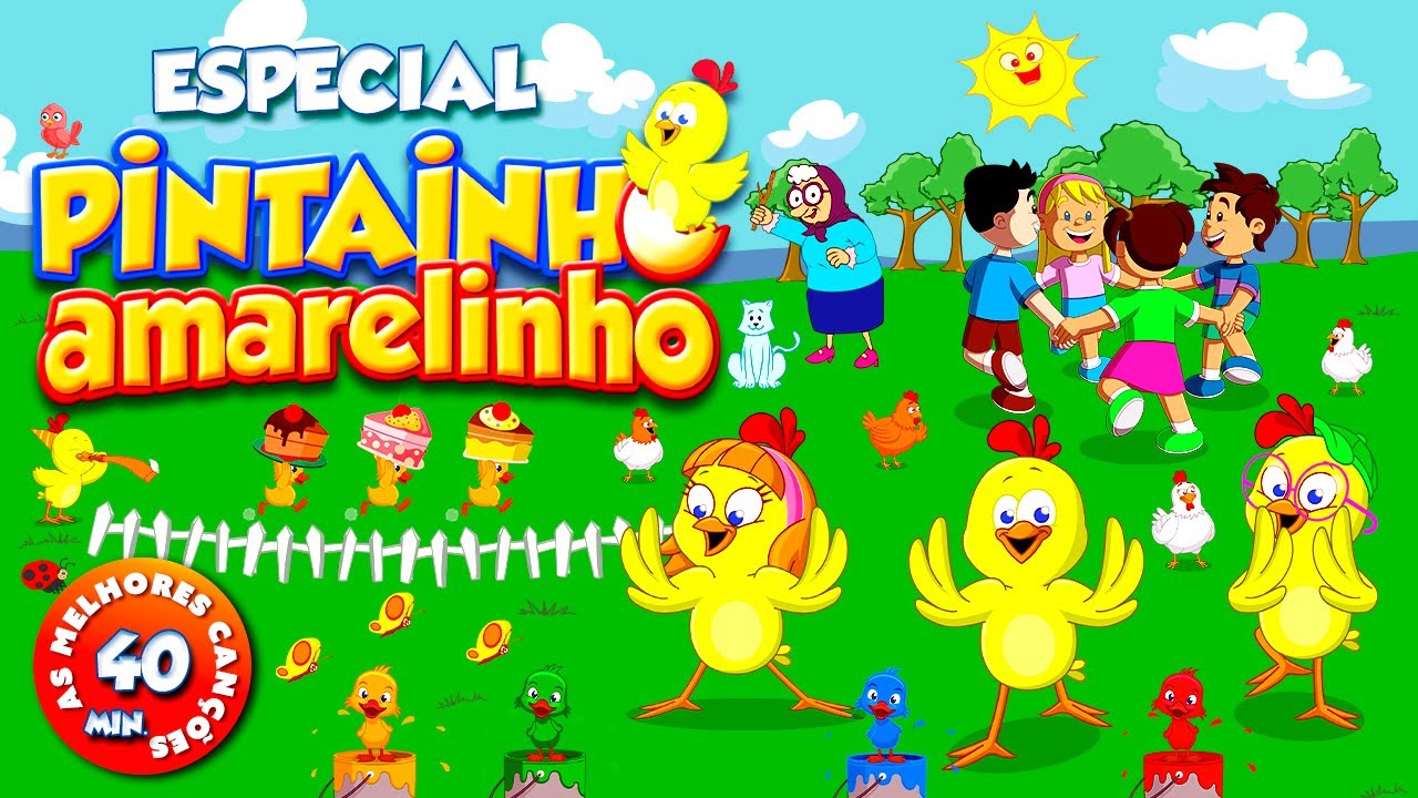 Especial Pintainho Amarelinho - 40 minutos Com As Melhores Canções